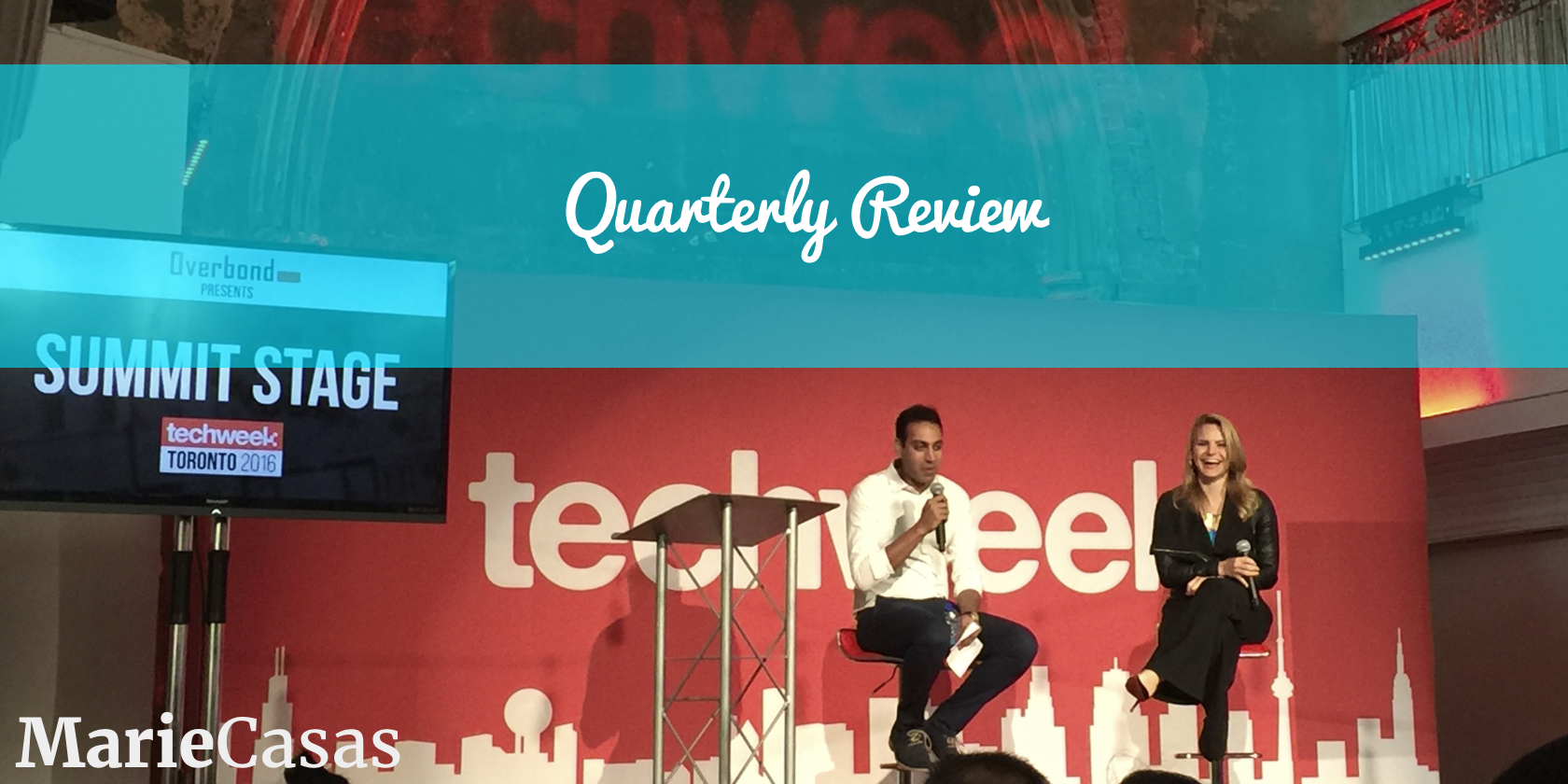 My Q3 2016 Review - Photo of Techweek Toronto
